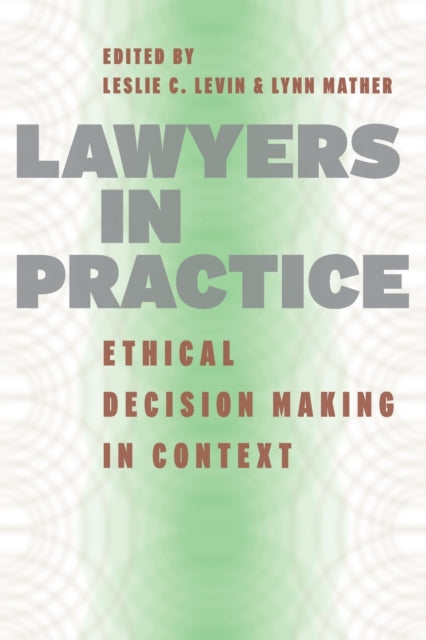 Book cover of: Lawyers in Practice. By: Leslie C. Levin