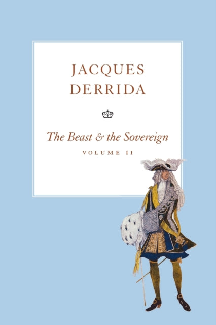 Book cover of: Beast and the Sovereign, Volume II. By: Jacques Derrida