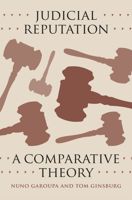 Book cover of: Judicial Reputation – A Comparative Theory. By: Nuno Garoupa