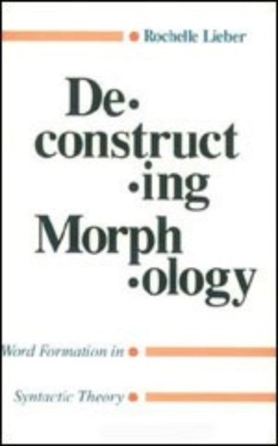 Book cover of: Deconstructing Morphology