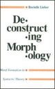 Book cover of: Deconstructing Morphology