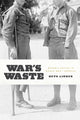 Book cover of: War's Waste. By: Beth Linker
