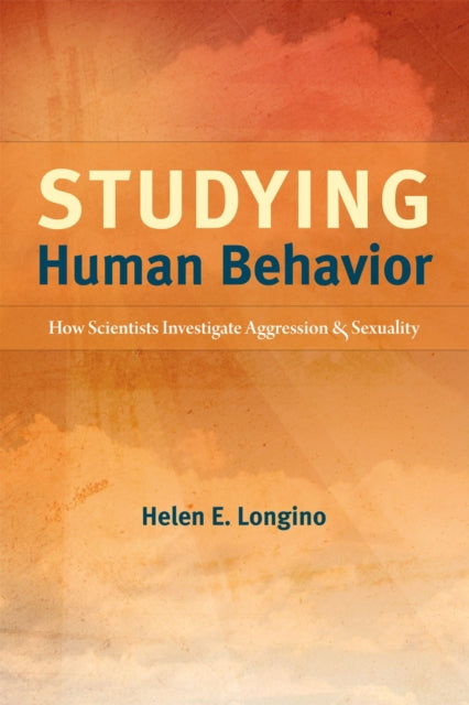 Book cover of: Studying Human Behavior. By: Helen E. Longino