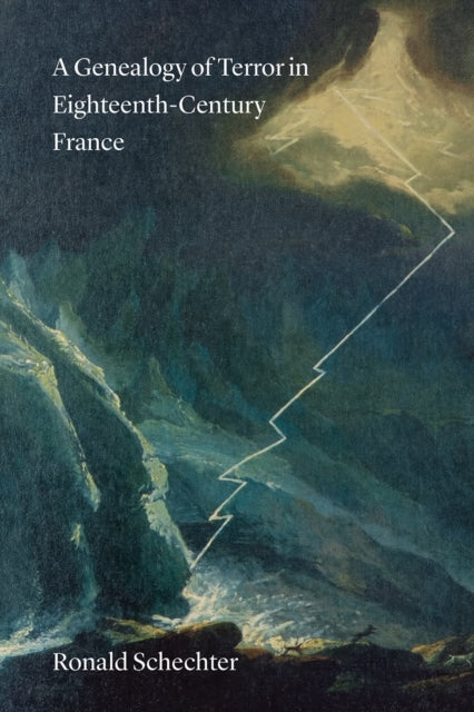 Book cover of: Genealogy of Terror in Eighteenth-Century France. By: Ronald Schechter