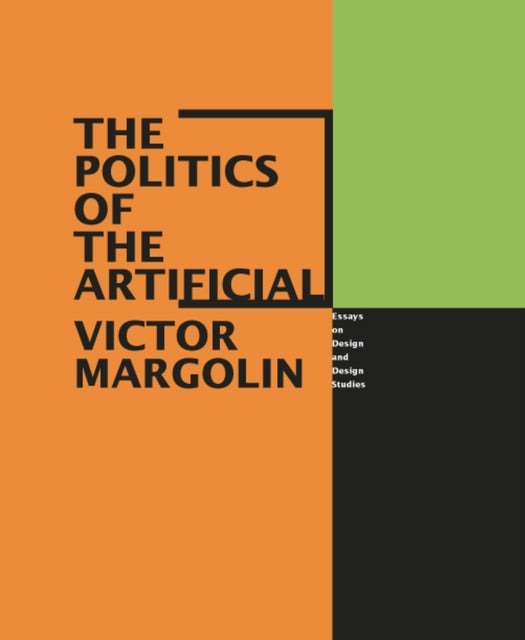 Book cover of: Politics of the Artificial