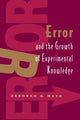 Book cover of: Error and the Growth of Experimental Knowledge