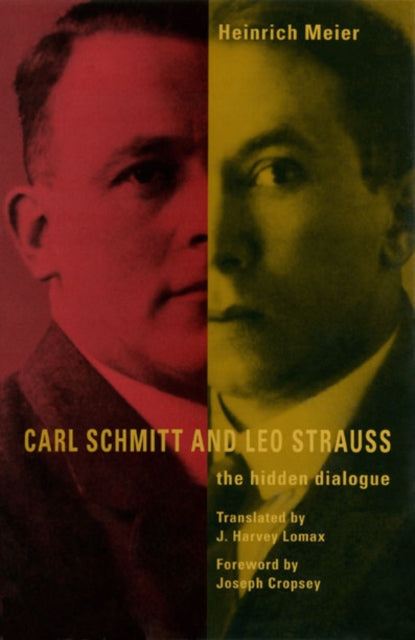Book cover of: Carl Schmitt and Leo Strauss. By: Heinrich Meier