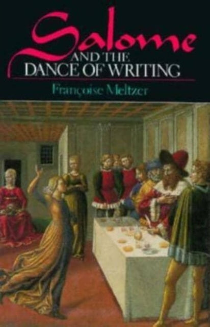 Book cover of: Salome and the Dance of Writing