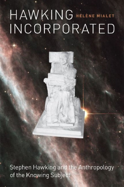 Book cover of: Hawking Incorporated. By: Hélène Mialet