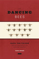Book cover of: Dancing Bees. By: Tania Munz