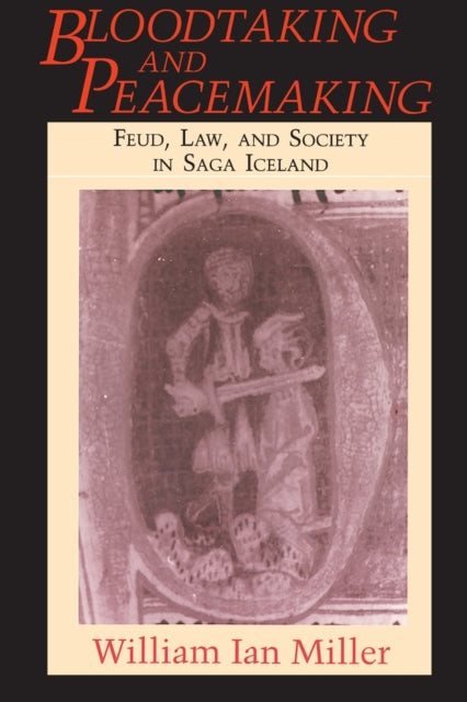 Book cover of: Bloodtaking and Peacemaking. By: William Ian Miller
