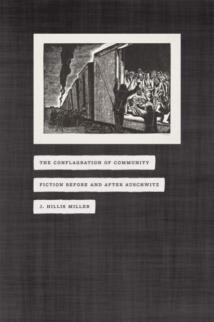 Book cover of: Conflagration of Community. By: J. Hillis Miller