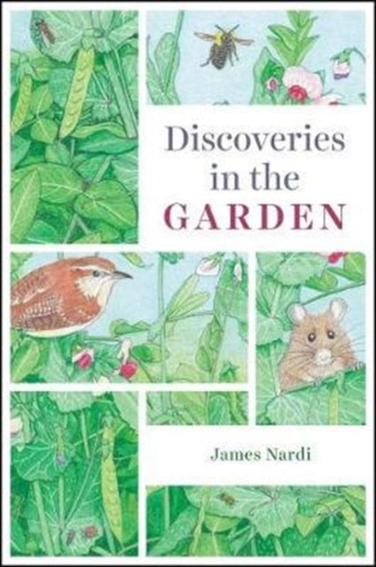 Book cover of: Discoveries in the Garden. By: James B. Nardi