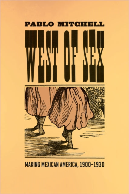 Book cover of: West of Sex. By: Pablo Mitchell