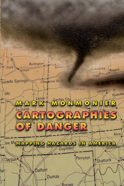 Book cover of: Cartographies of Danger. By: Mark Monmonier
