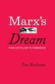 Book cover of: Marx's Dream. By: Tom Rockmore