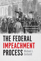 Book cover of: Federal Impeachment Process. By: Michael J. Gerhardt
