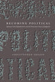 Book cover of: Becoming Political. By: Christopher Skeaff