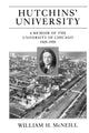 Book cover of: Hutchins' University. By: William McNeill