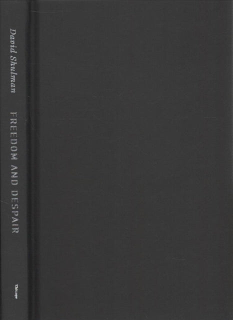 Book cover of: Freedom and Despair. By: David Shulman