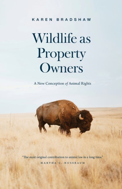 Book cover of: Wildlife as Property Owners. By: Karen Bradshaw
