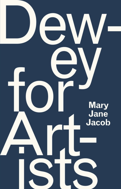 Book cover of: Dewey for Artists. By: Mary Jane Jacob
