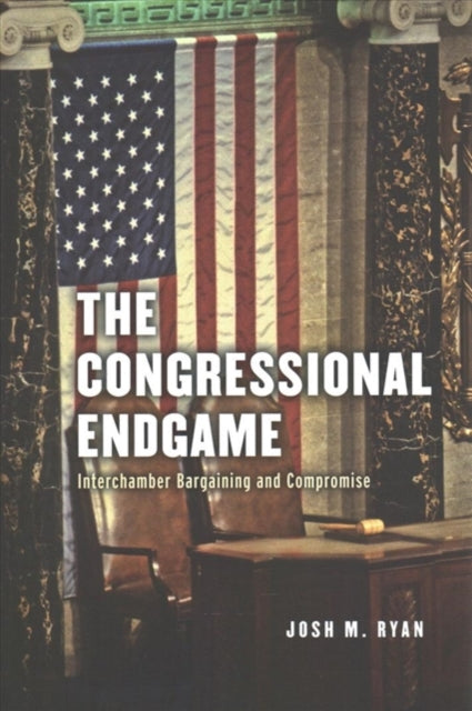 Book cover of: Congressional Endgame. By: Josh M. Ryan