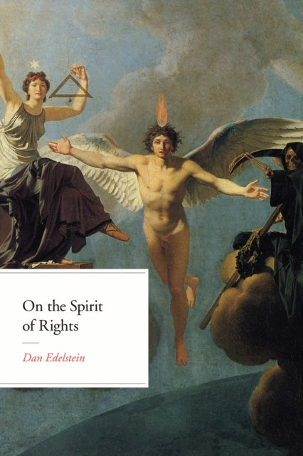 Book cover of: On the Spirit of Rights. By: Dan Edelstein