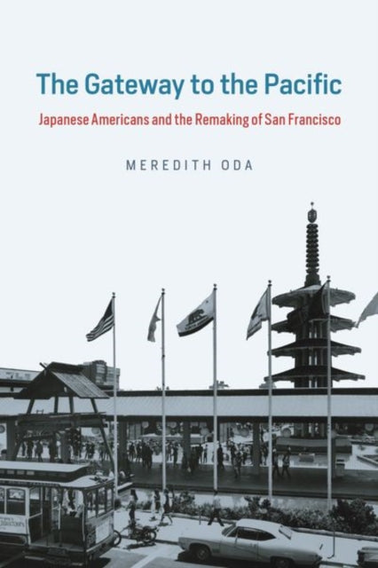 Book cover of: Gateway to the Pacific. By: Meredith Oda