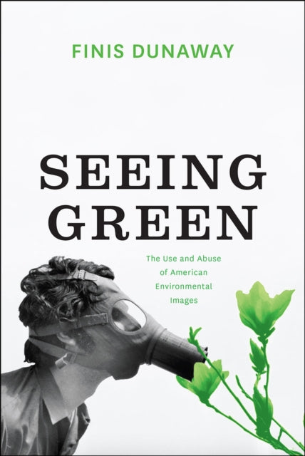 Book cover of: Seeing Green. By: Finis Dunaway