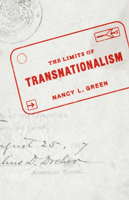 Book cover of: Limits of Transnationalism. By: Nancy L. Green