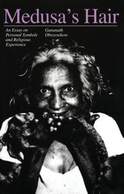 Book cover of: Medusa's Hair. By: Gananath Obeyesekere