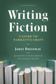 Book cover of: Writing Fiction, Tenth Edition. By: Janet Burroway