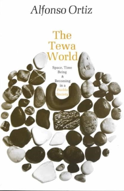 Book cover of: Tewa World. By: Alfonso Ortiz