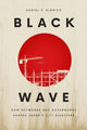 Book cover of: Black Wave. By: Daniel P. Aldrich