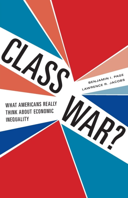 Book cover of: Class War?. By: Benjamin I. Page