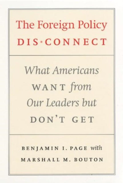 Book cover of: Foreign Policy Disconnect. By: Benjamin I. Page