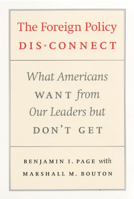 Book cover of: Foreign Policy Disconnect. By: Benjamin I. Page