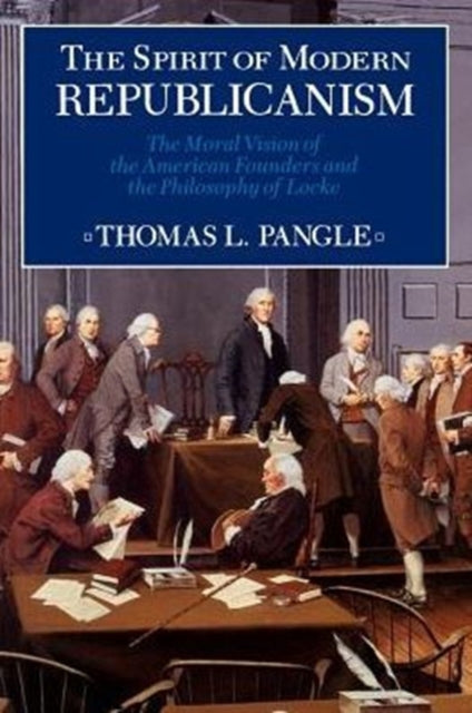Book cover of: Spirit of Modern Republicanism. By: Thomas L. Pangle