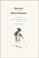 Book cover of: Sorcery in the Black Atlantic. By: Luis Nicolau Parés