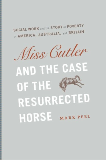 Book cover of: Miss Cutler and the Case of the Resurrected Horse. By: Mark Peel