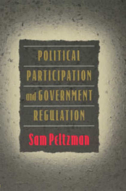 Book cover of: Political Participation and Government Regulation