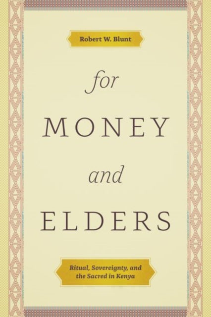 Book cover of: For Money and Elders. By: Robert W. Blunt