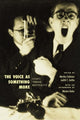 Book cover of: Voice as Something More. By: Martha Feldman