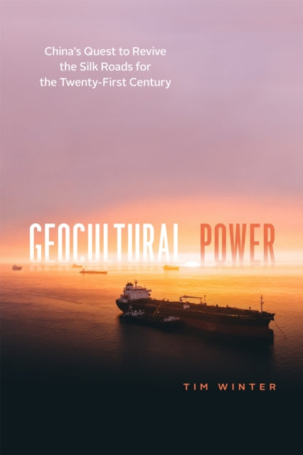 Book cover of: Geocultural Power. By: Tim Winter