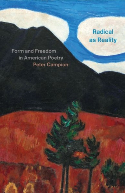 Book cover of: Radical as Reality. By: Peter Campion