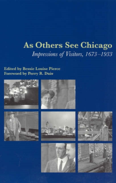 Book cover of: As Others See Chicago. By: Bessie Louise Pierce
