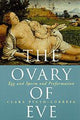 Book cover of: Ovary of Eve. By: Clara Pinto-Correia