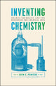 Book cover of: Inventing Chemistry. By: John C. Powers