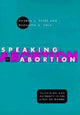 Book cover of: Speaking of Abortion